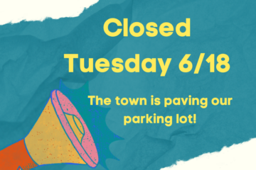 Closed 6/18 for paving